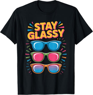 Stay Glassy Colorful Eyeglass Frames Quote T-Shirt - T-Shirt | Black