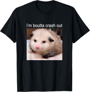 I'm Boutta Crash Out Funny Possum Meme T-Shirt - T-Shirt | Black