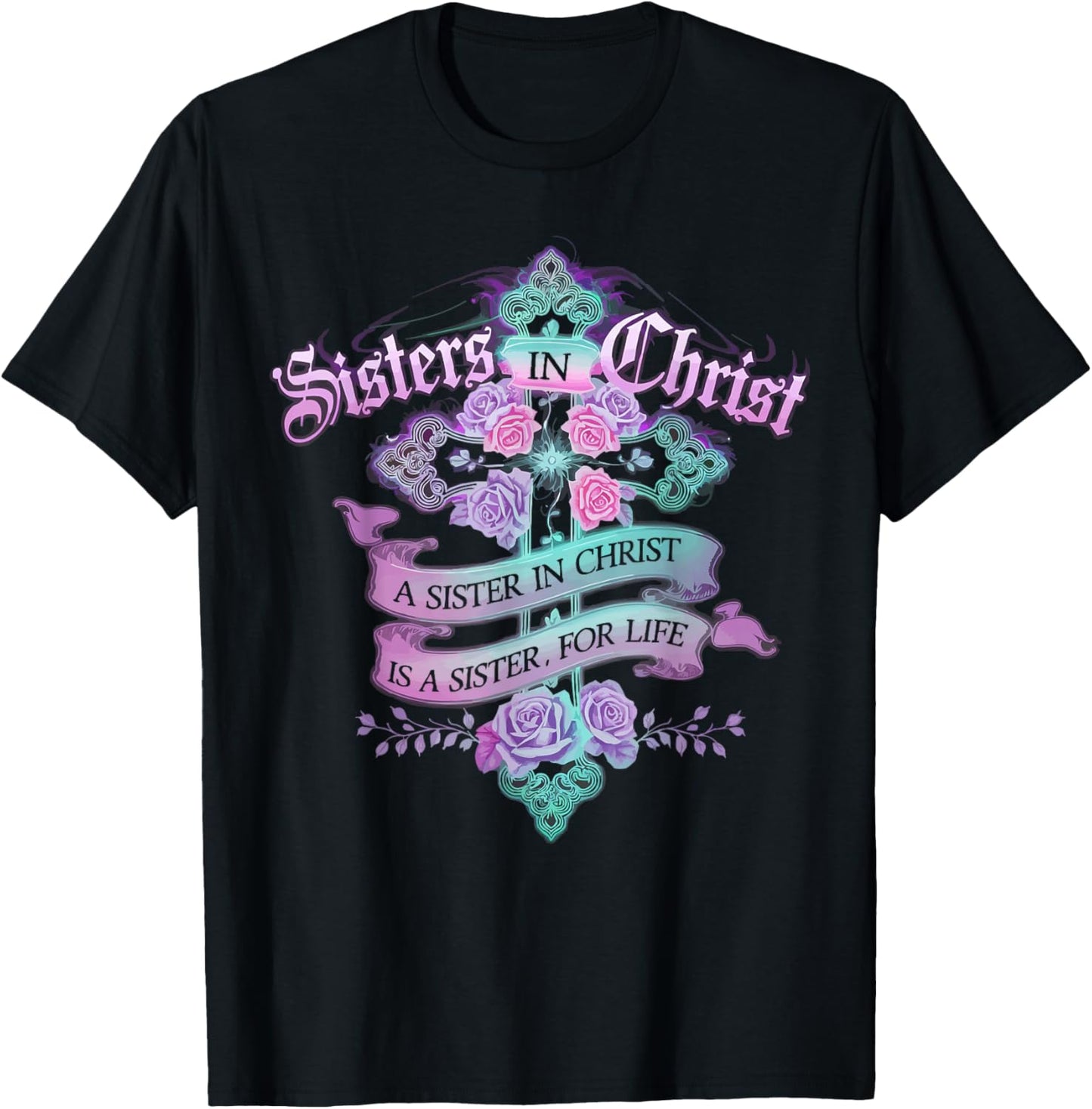 Sisters In Christ Religion Jesus Christian Women Faith T-Shirt - T-Shirt | Black