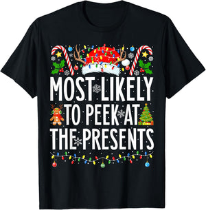 Most Likely To Peek At The Presents Xmas Family Christmas T-Shirt - T-Shirt | Black