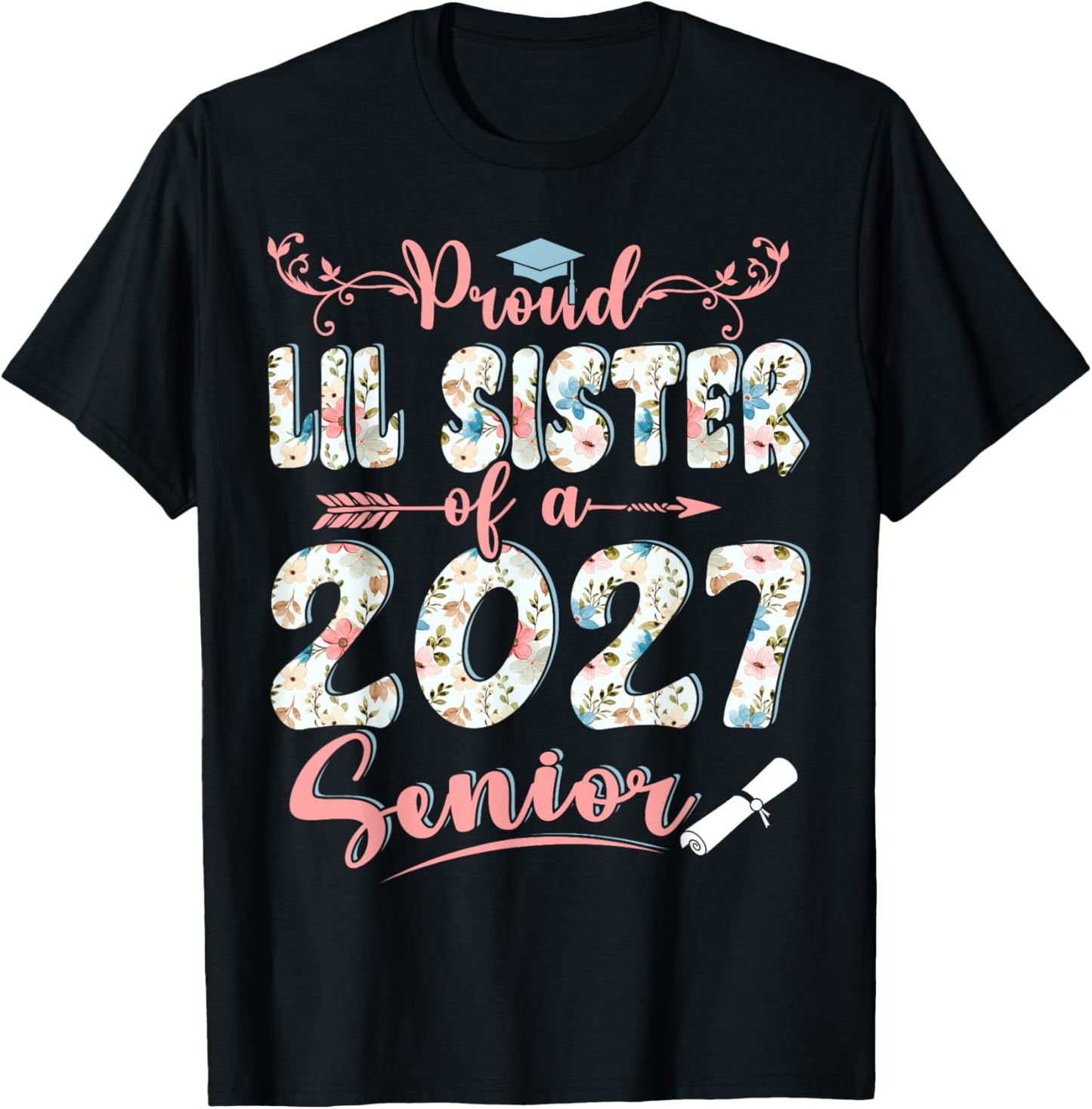 Proud Lil Sister of A Class of 2027 Senior Graduation 27 T-Shirt - T-Shirt | Black