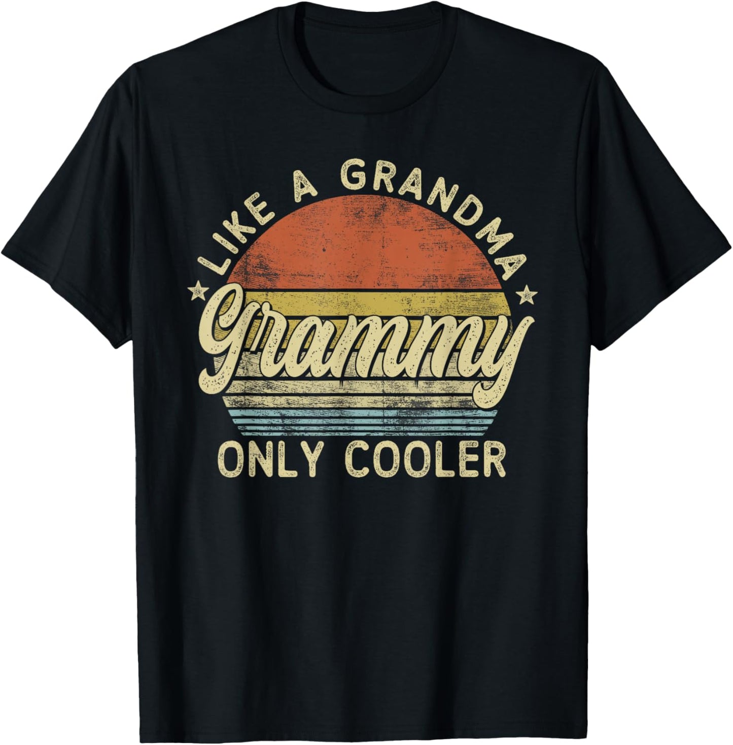 Grammy Like A Grandma Only Cooler Mother's Day Grammy T-Shirt - T-Shirt | Black