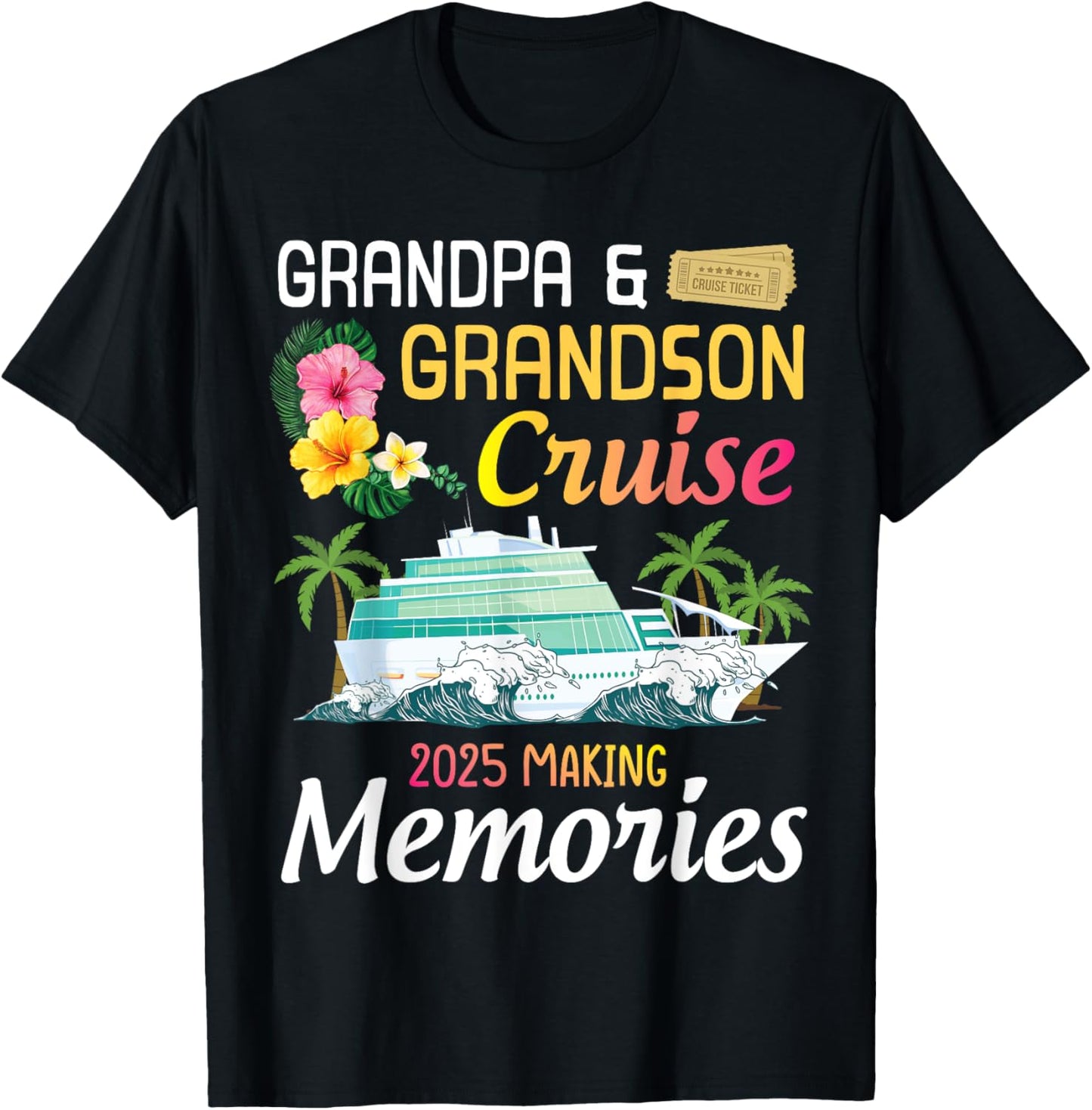 Grandpa & Grandson Cruise Ship 2025 Making Memories Together T-Shirt - T-Shirt | Black