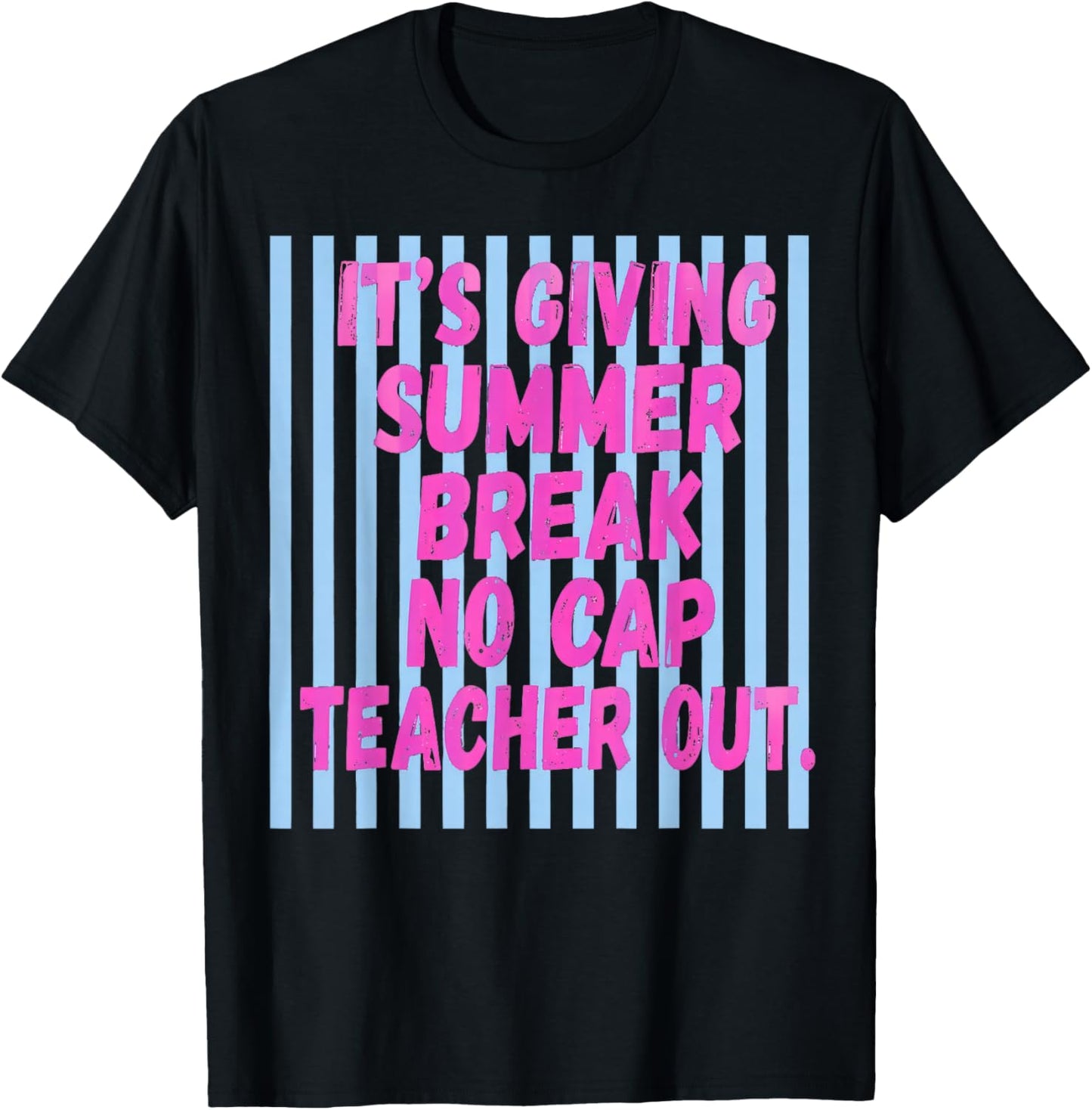End of The Year School Out Summer Break No Cap Teacher Out T-Shirt - T-Shirt | Black