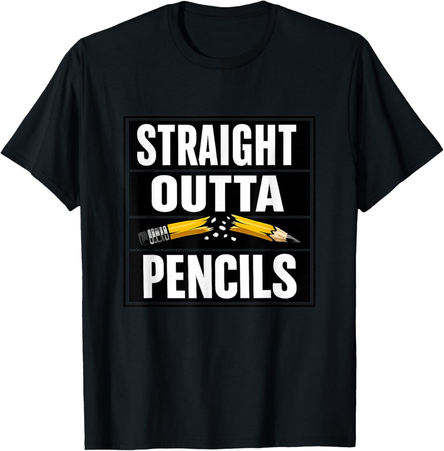 Out of Pencils Again Teacher Humor Classroom Chaos Mode T-Shirt - T-Shirt | Black