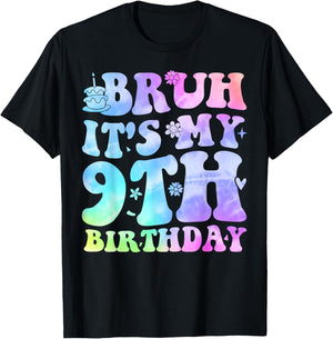 Bruh It's My 9th Birthday 9 Year Old Gifts Nine BDay T-Shirt - T-Shirt | Black