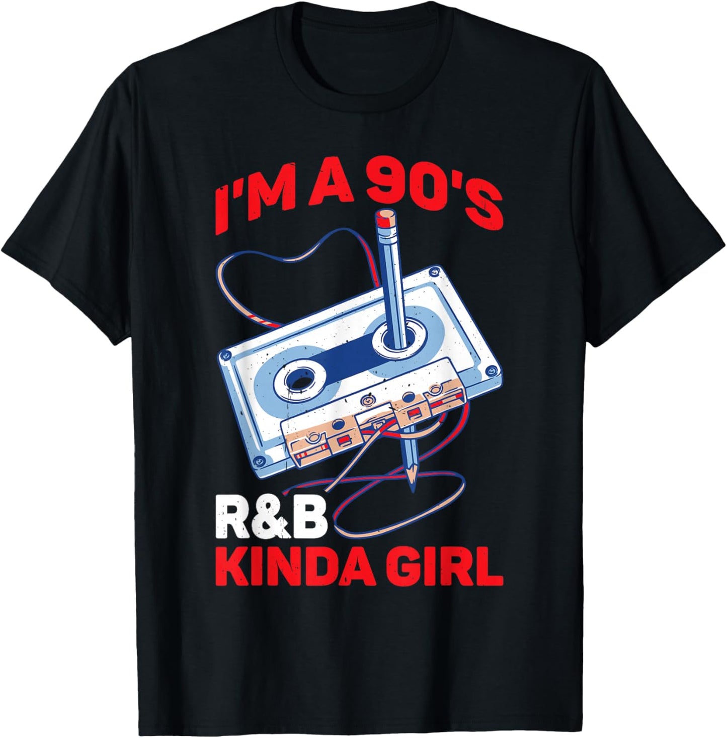 I'm A 90's R&B Kinda Girl _ T-Shirt - T-Shirt | Black