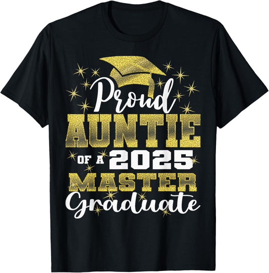 Proud Auntie of 2025 Class Master Graduate Family Grad 23 T-Shirt - T-Shirt | Black