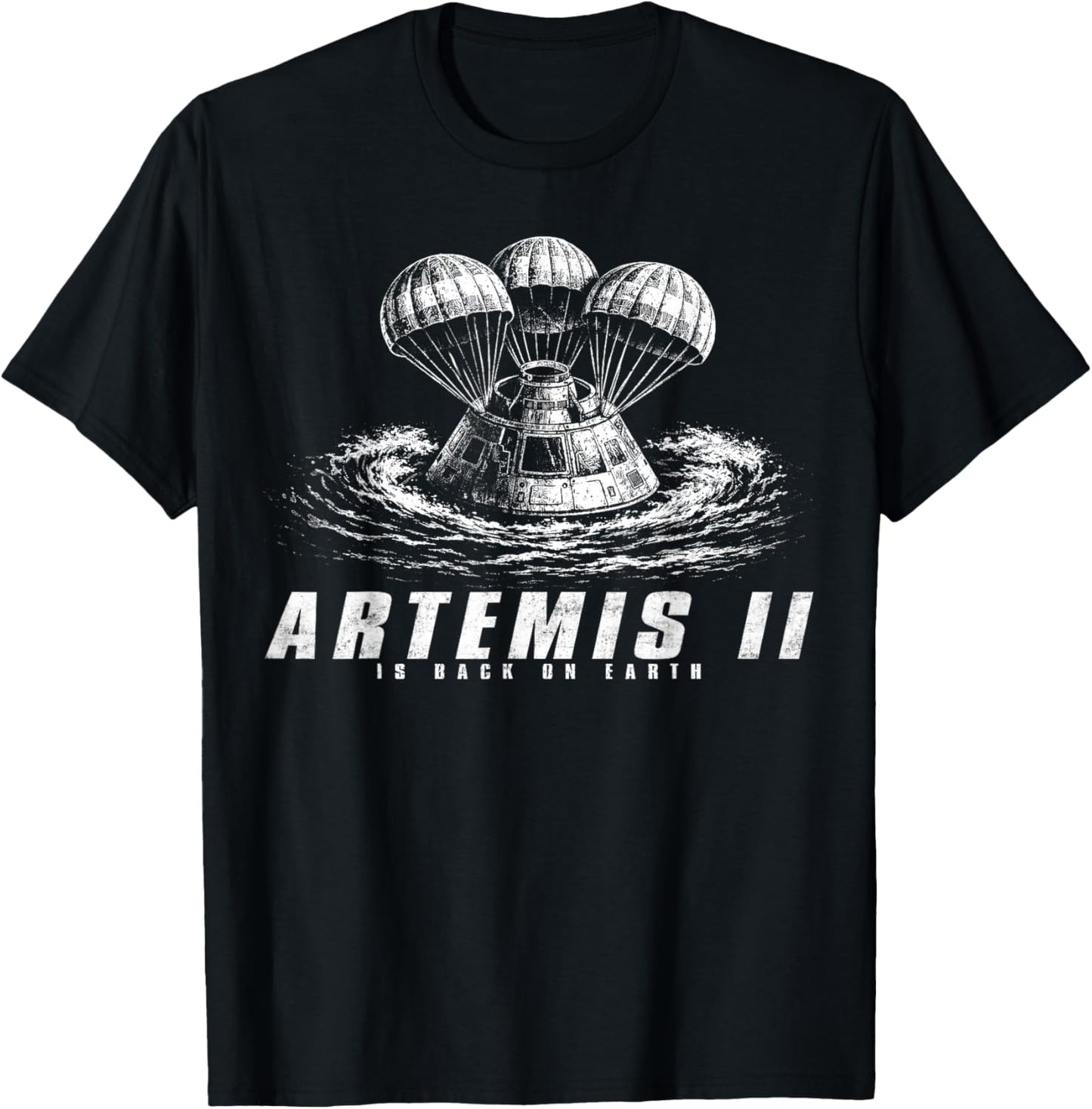 Splashdown Welcome Home Artemis Ii Pacific Ocean April T-Shirt - T-Shirt | Black