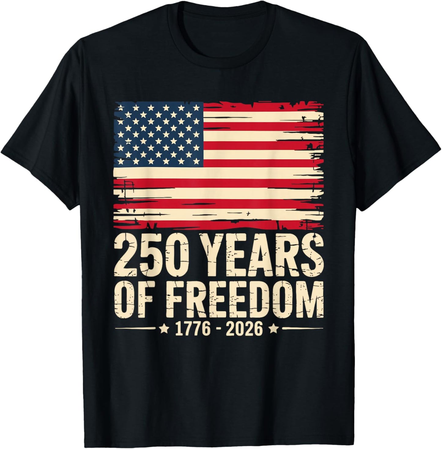 Vintage 250 Years of Freedom 1776-2026 4th July Patriotic T-Shirt - T-Shirt | Black