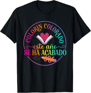 Colorin Colorado Este Año Se Ha Acabado Spanish Teacher T-Shirt - T-Shirt | Black