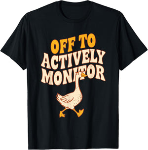 Off to Actively Monitor Goose School Teacher State Test Day T-Shirt - T-Shirt | Black