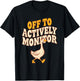 Off to Actively Monitor Goose School Teacher State Test Day T-Shirt - T-Shirt | Black