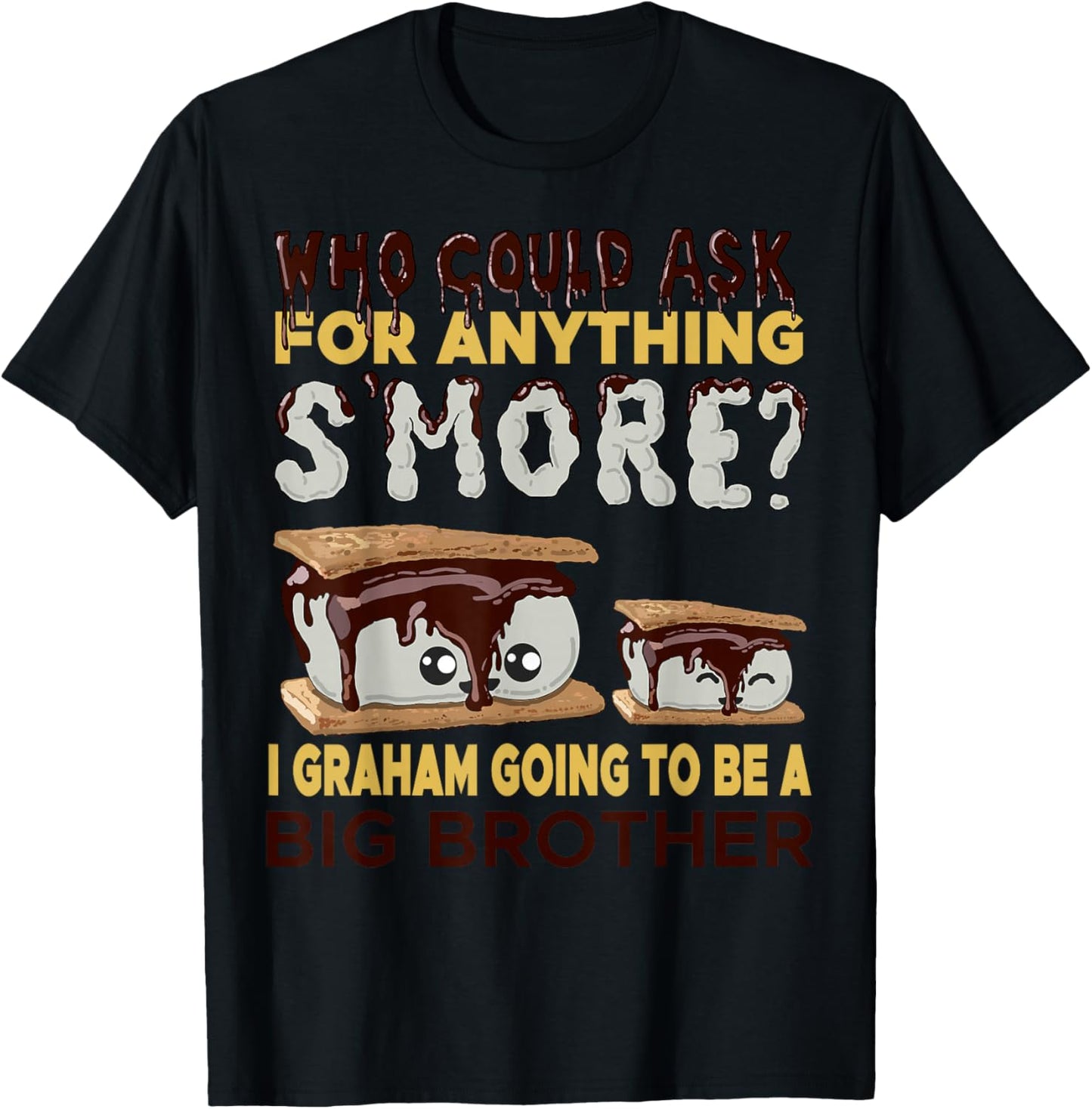 Smores Big Brother Pregnancy Announcement Funny Baby Reveal T-Shirt - T-Shirt | Black