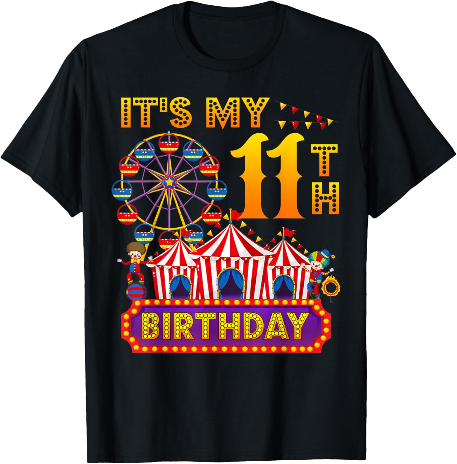 It's My 11th Birthday Circus Carnival 11 Years Old T-Shirt - T-Shirt | Black