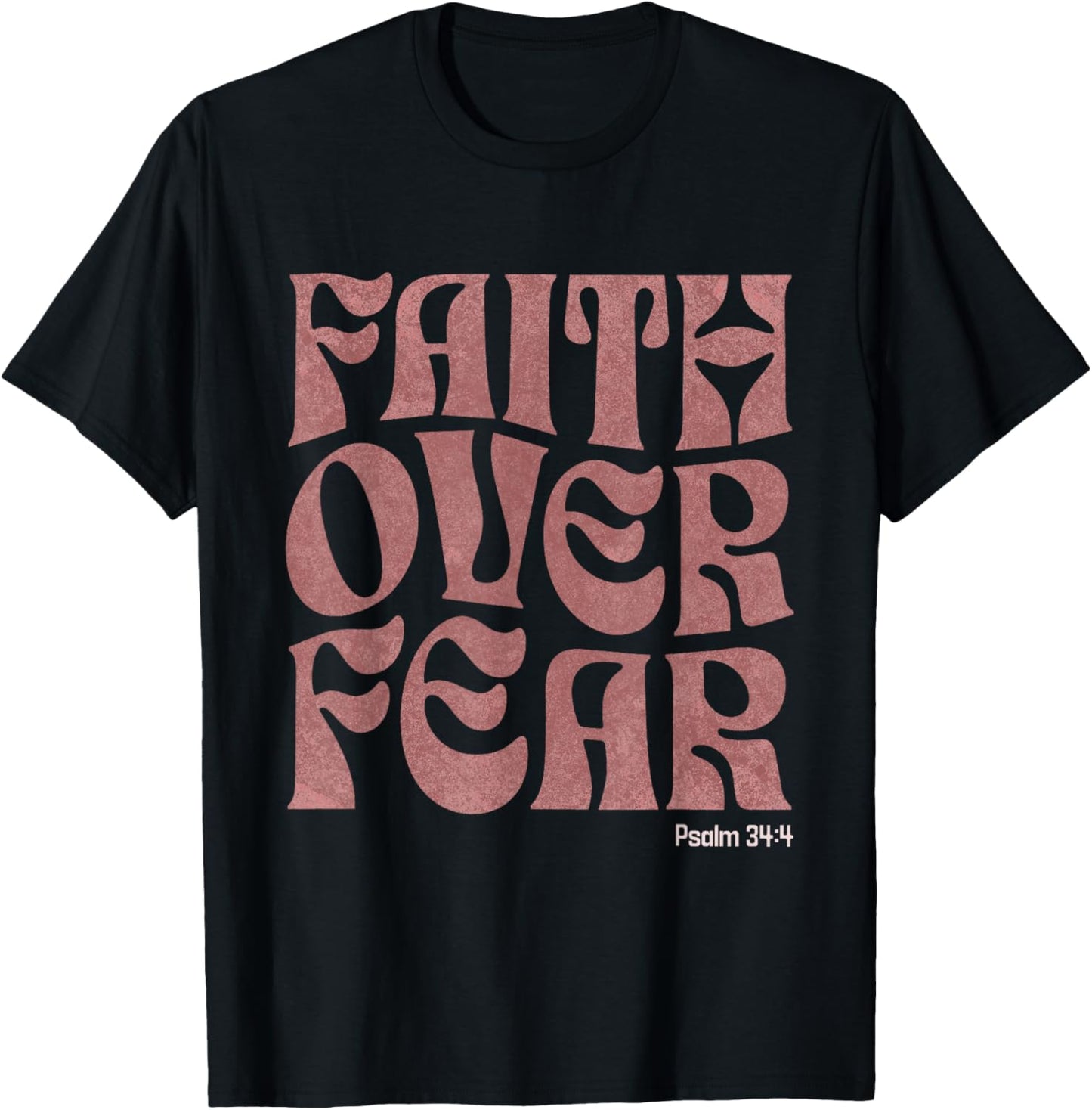 Faith Over Fear Inspirational Christian Worship Bible Verse T-Shirt - T-Shirt | Black