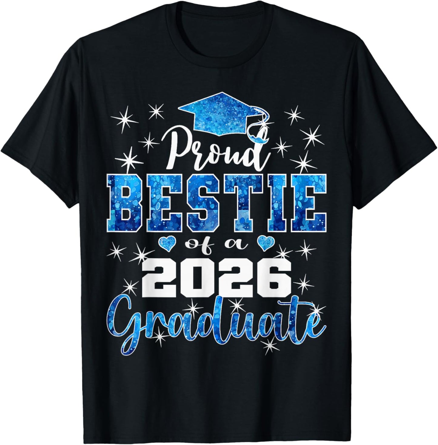 Super Proud Bestie of 2026 Graduate Graduation Family T-Shirt - T-Shirt | Black