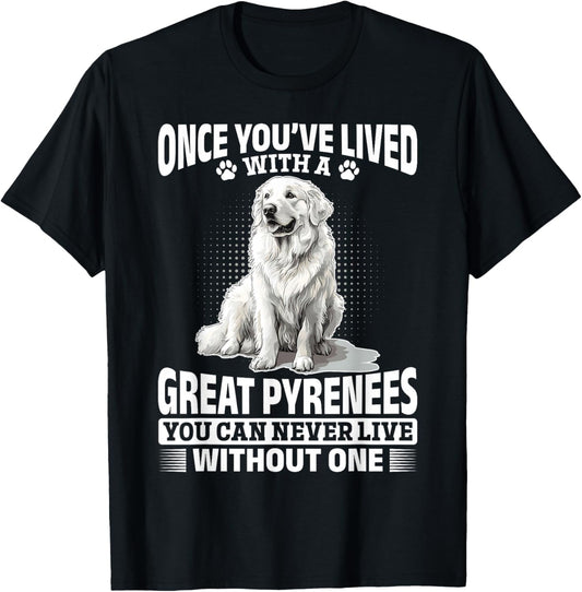 Great Pyrenees Dog Owner T-Shirt - T-Shirt | Black