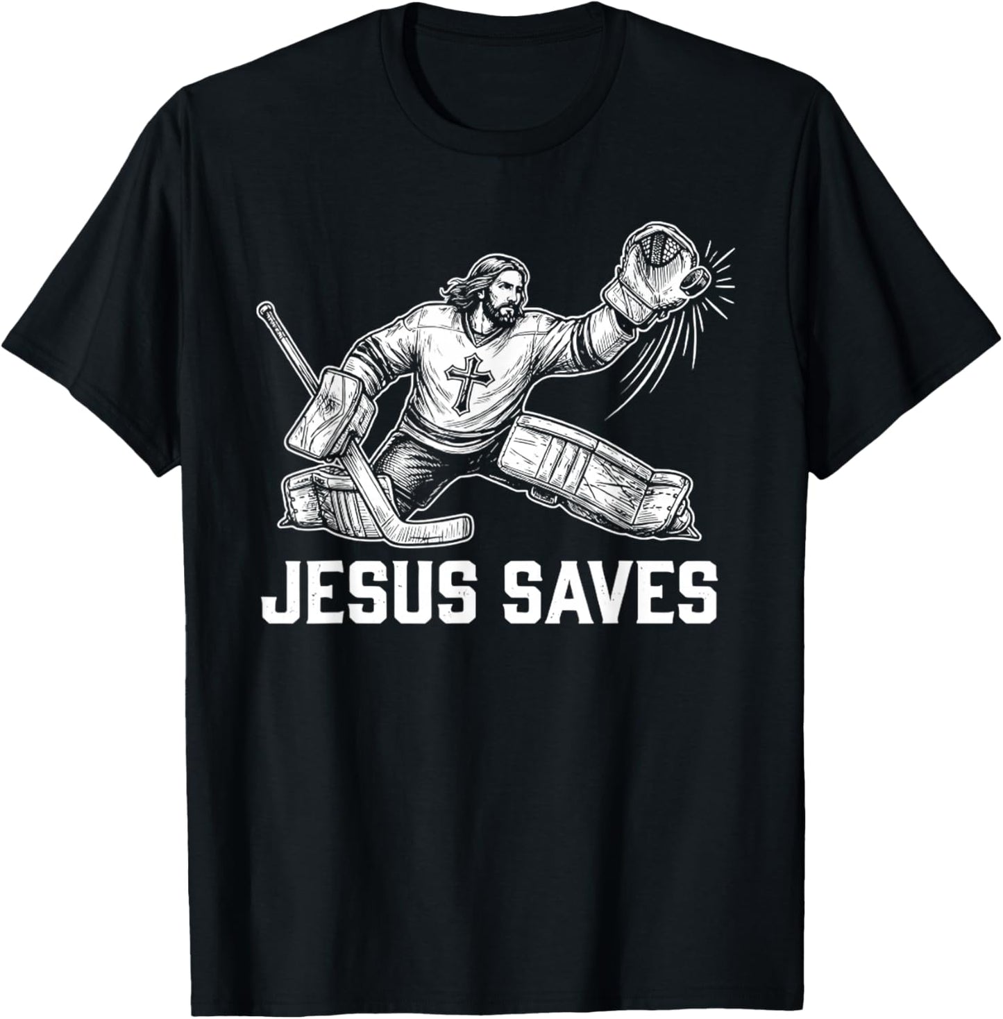 Funny Jesus Saves Hockey Goalie Sport Religious Christian T-Shirt - T-Shirt | Black