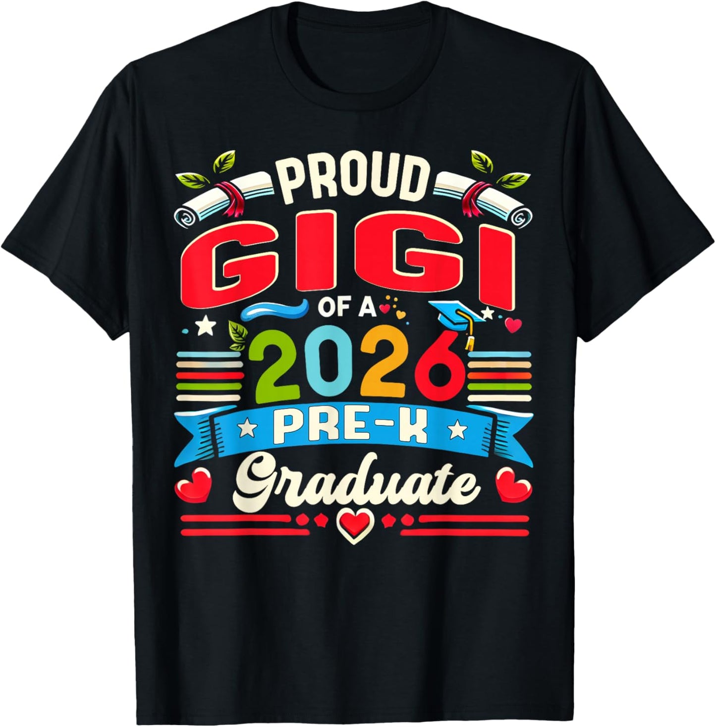 Proud Gigi of 2026 Pre-K Graduate Mothers Day Graduation T-Shirt - T-Shirt | Black
