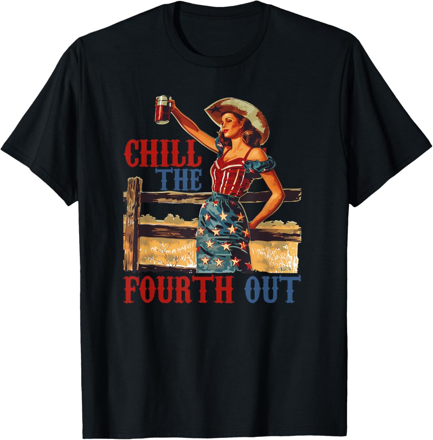 Chill the 4th Out: Women's 4th of July Humor T-Shirt - T-Shirt | Black