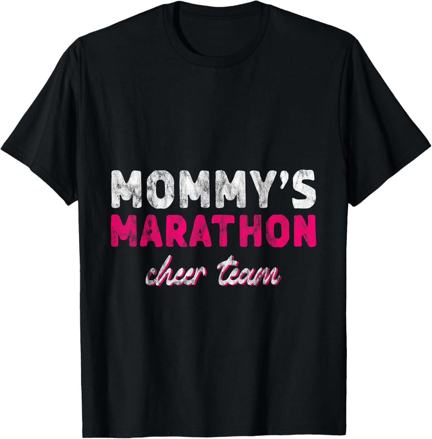 Mommy's Marathon Cheer Team Running Support T-Shirt - T-Shirt | Black