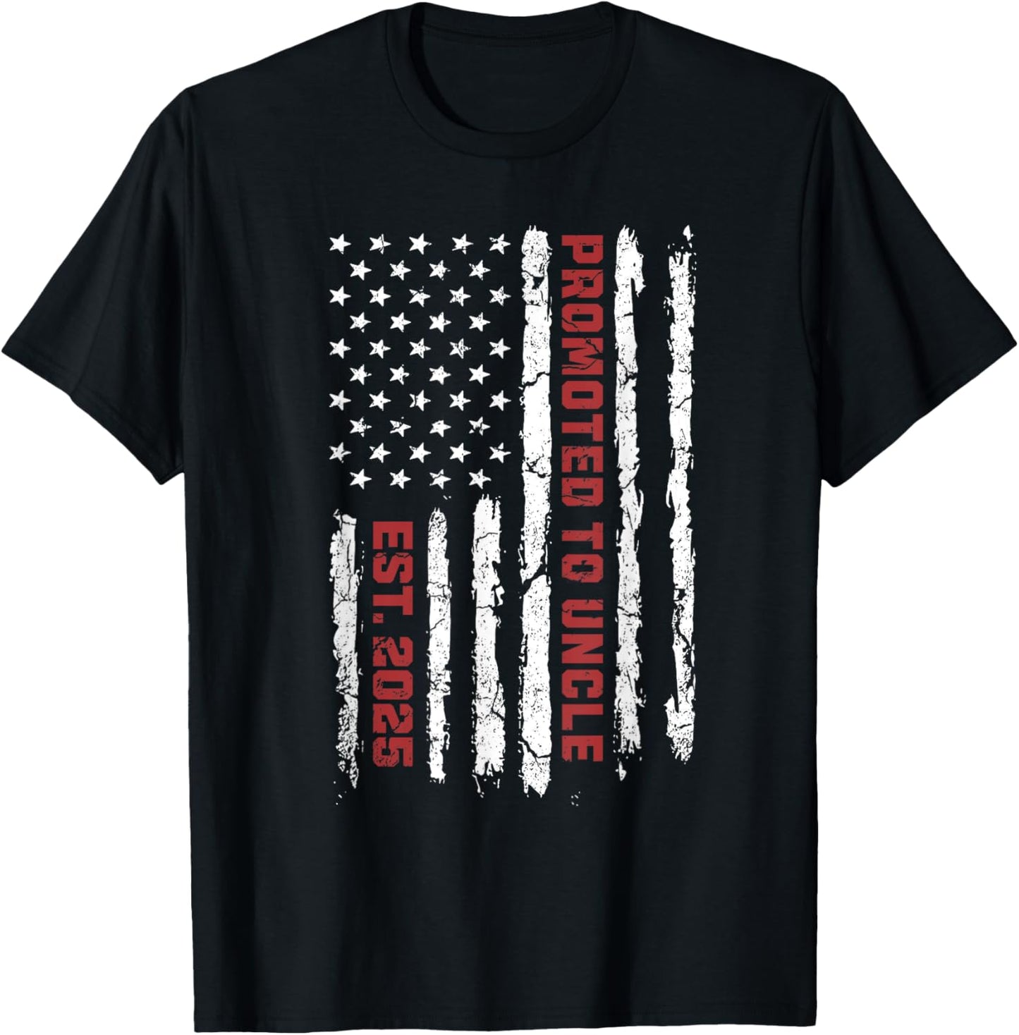 Promoted To Uncle US Flag, New Uncle 2025 American Flag Women Kids Men T-Shirt - T-Shirt | Black