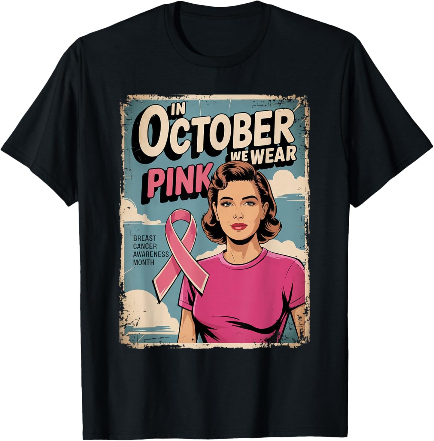 Oldschool Breast Cancer Poster 80s Style In October Pink T-Shirt - T-Shirt | Black