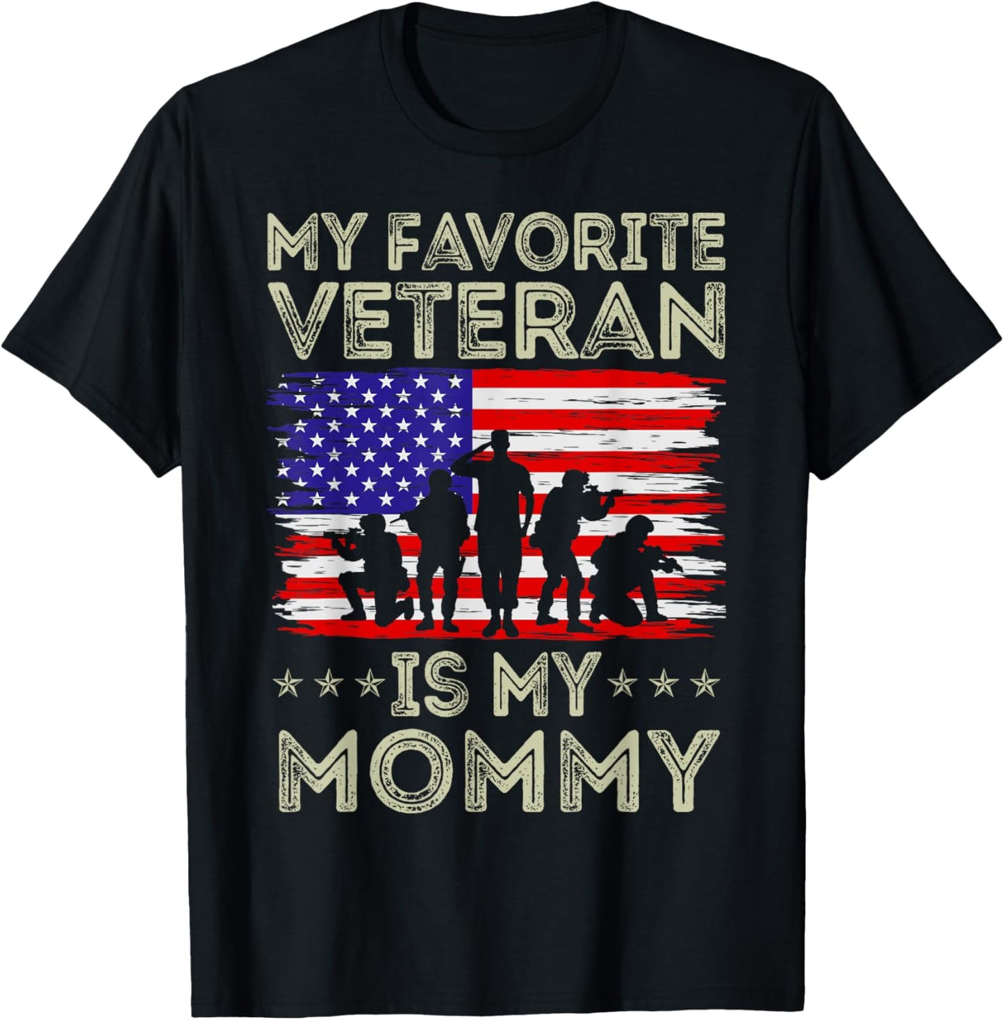 My Favorite Veteran Is My Mommy American Flag Veterans Day T-Shirt - T-Shirt | Black