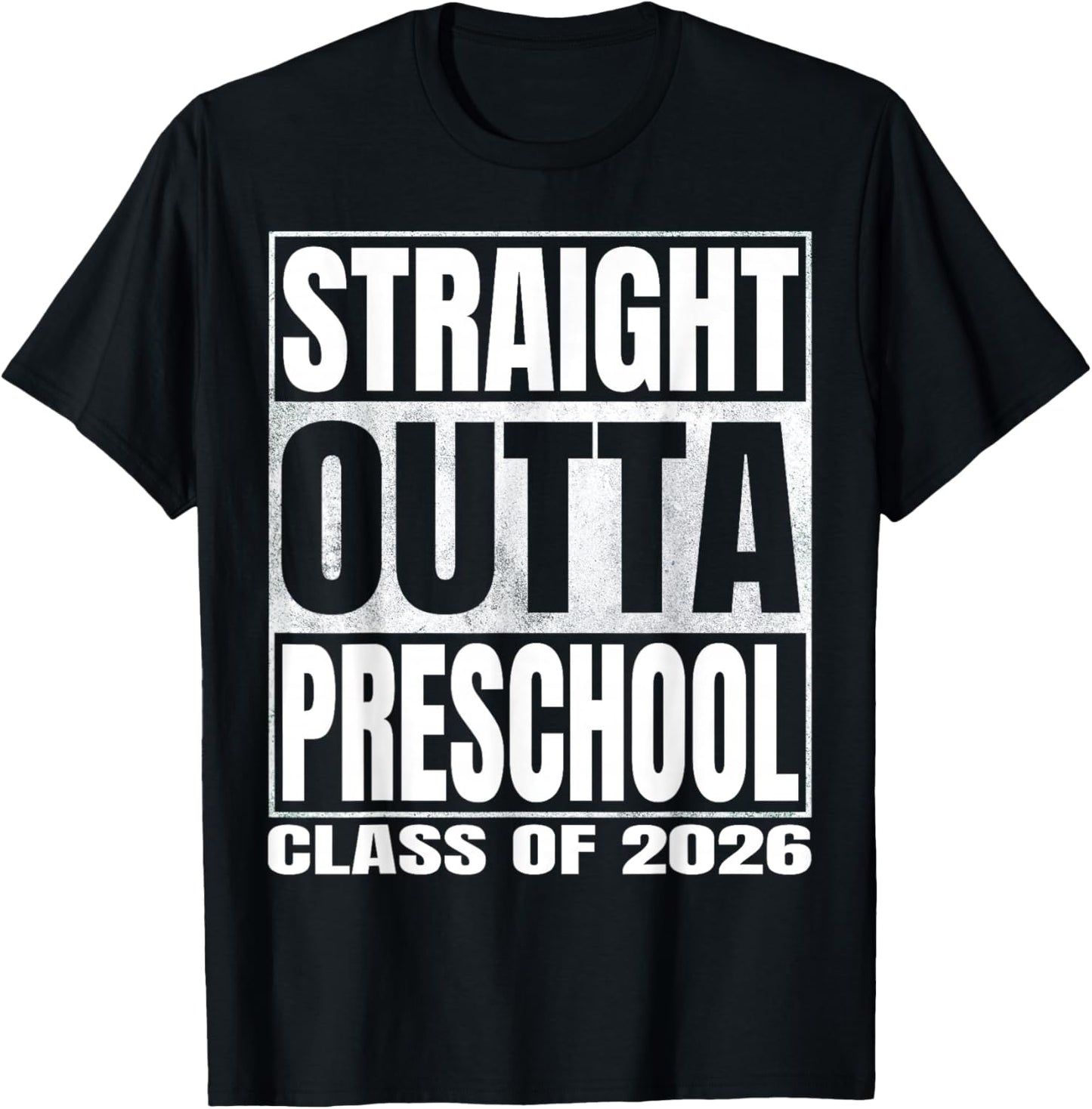 Straight Outta Preschool School Funny Graduate Class of 2026 T-Shirt - T-Shirt | Black
