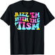 Rizz Em With The Tism Autism Awareness Neurodiversity T-Shirt - T-Shirt | Black