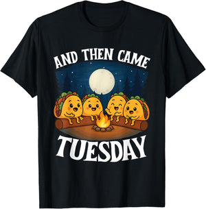 and Then Came Tuesday - Taco Lover Mexican Cinco de Mayo T-Shirt - T-Shirt | Black