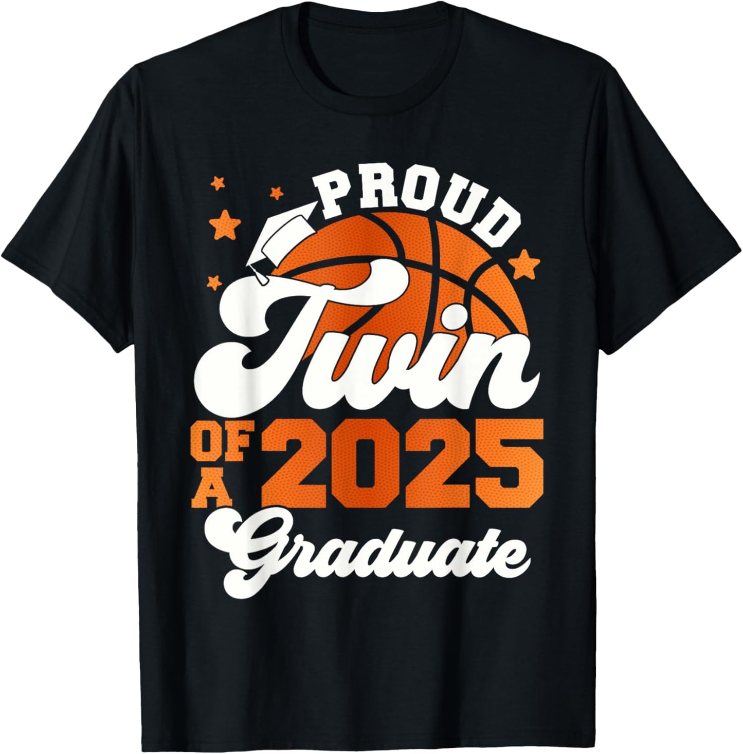 Twin of a 2025 Graduate Senior Graduation Squad Basketball T-Shirt - T-Shirt | Black