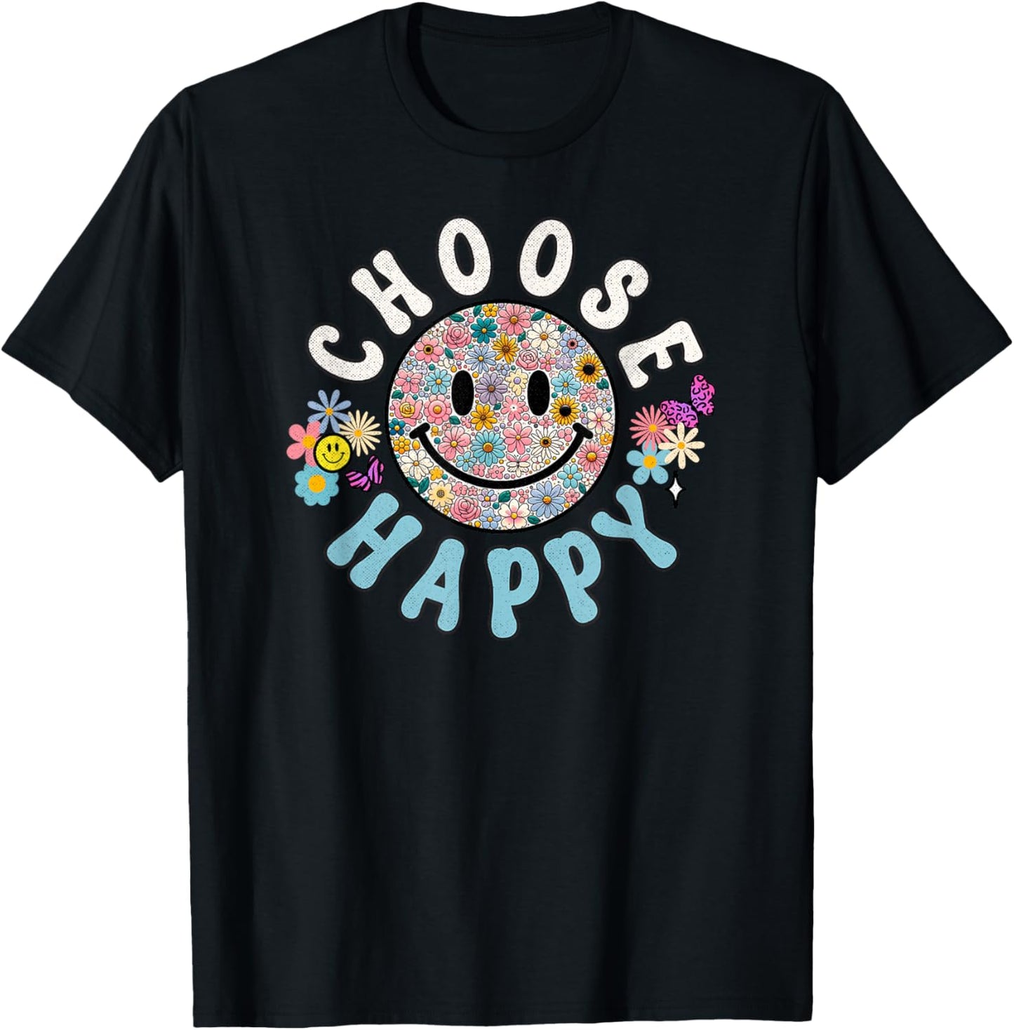 Choose Happy Cute Positivity Groovy Flowers Smile T-Shirt - T-Shirt | Black