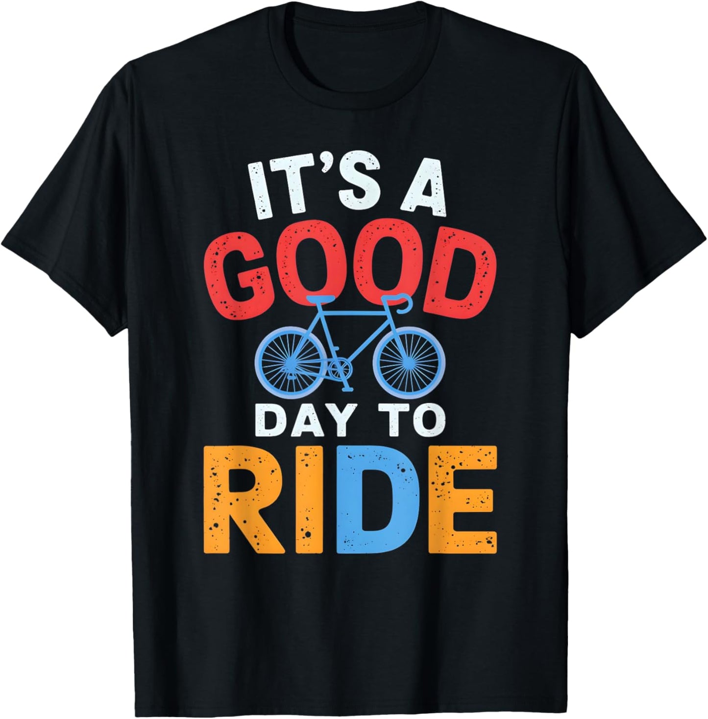 It's A Good Day To Ride Bicycle T-Shirt - T-Shirt | Black