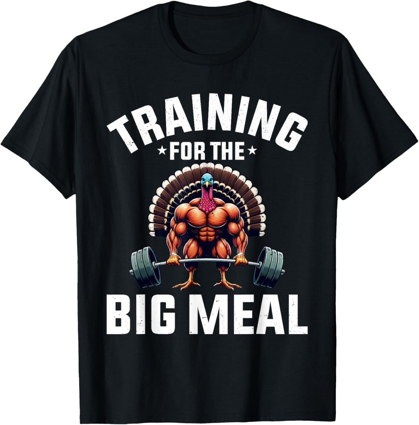 Training for the Big Meal Funny Turkey Workout Thanksgiving T-Shirt - T-Shirt | Black