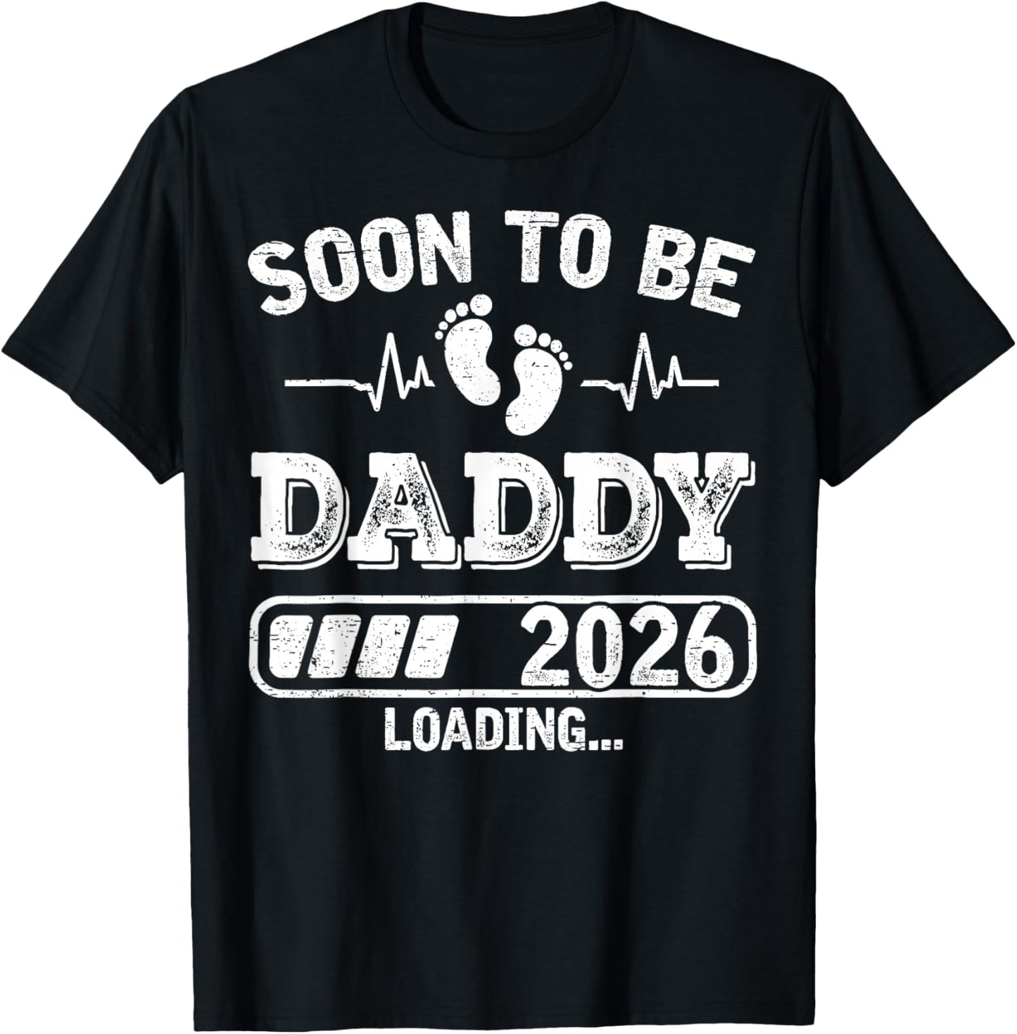 Soon to Be Daddy 2026 Loading Funny Pregnancy Announcement T-Shirt - T-Shirt | Black