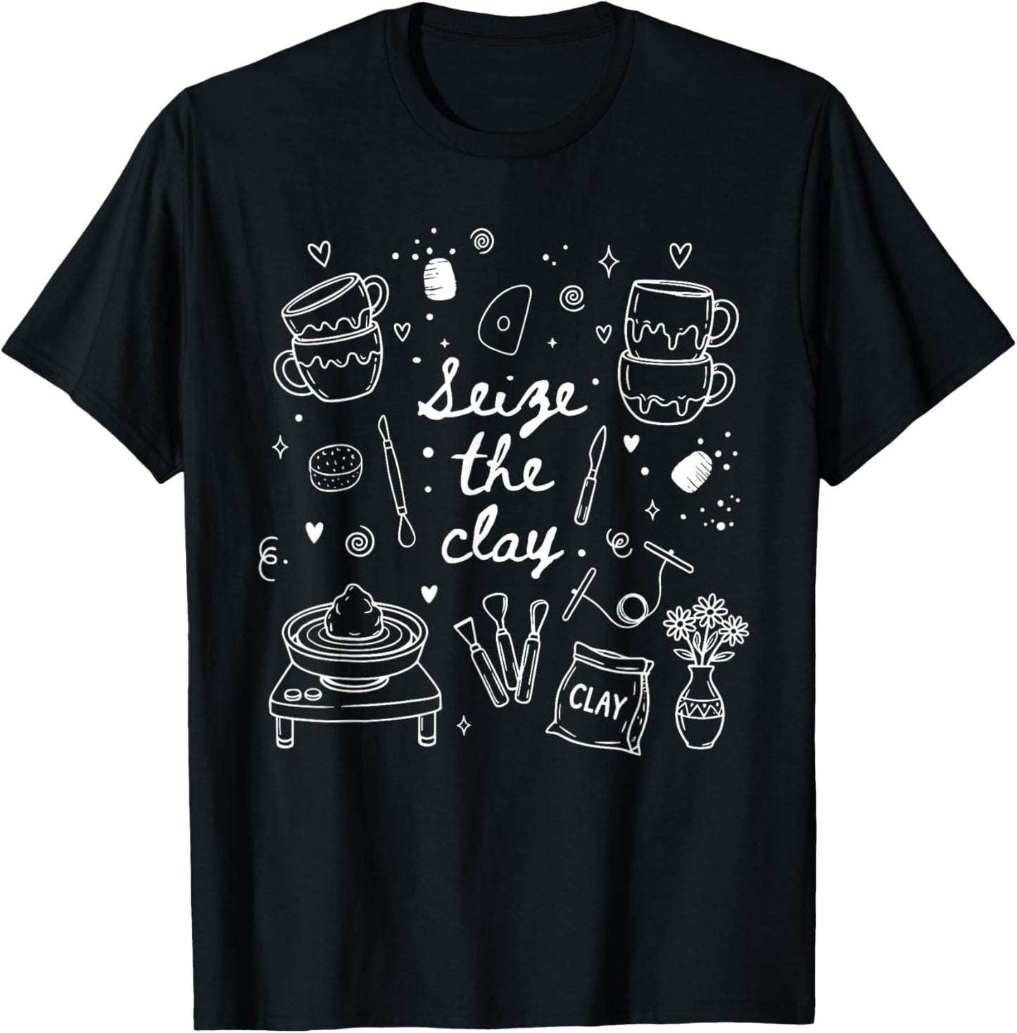 Seize The Clay Pottery Ceramic Artist Potter Ceramicist T-Shirt - T-Shirt | Black