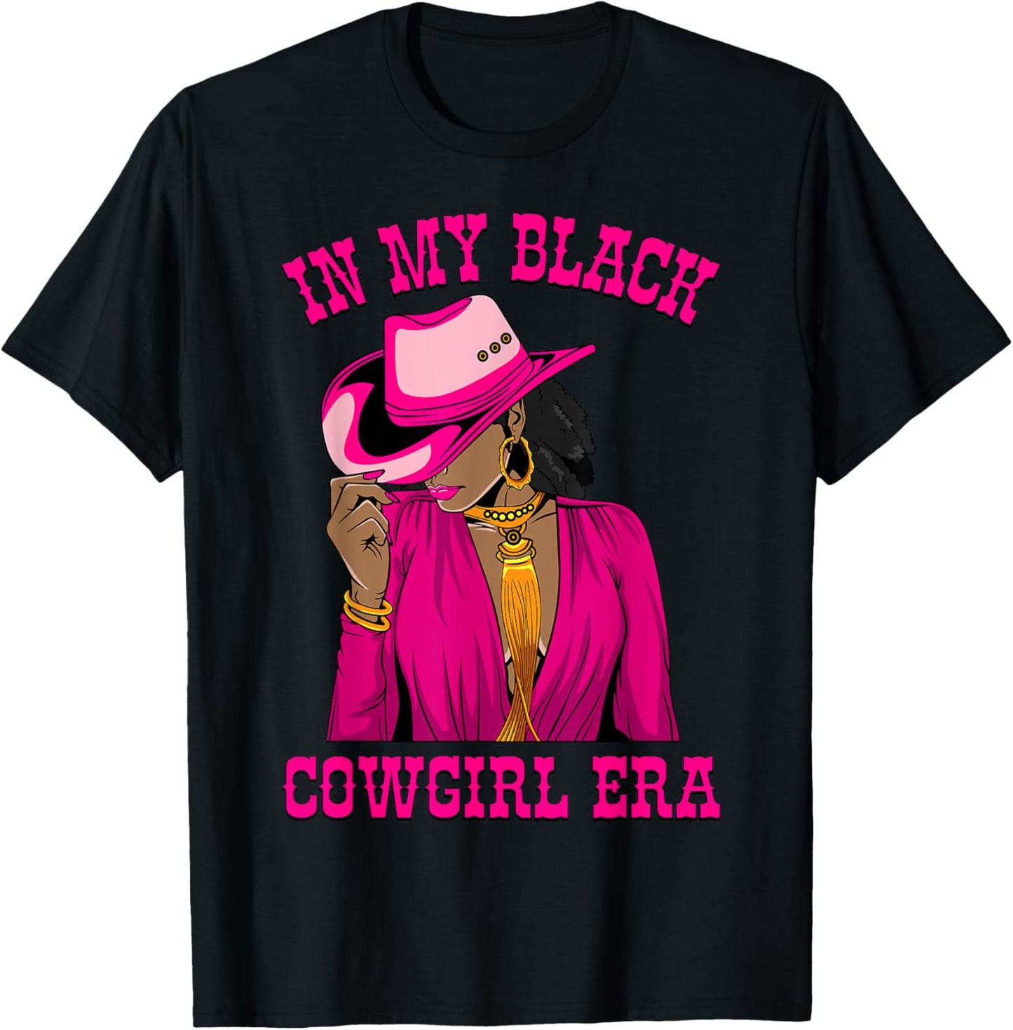 In My Black Cowgirl Era African American Western Cowgirls T-Shirt - T-Shirt | Black