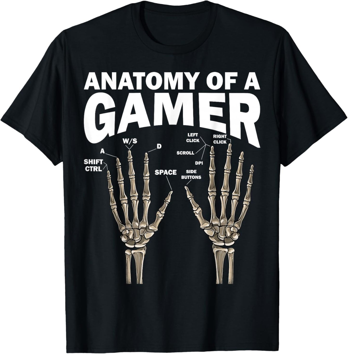 Anatomy of A Gamer Skeleton Hands PC Gaming Video Games WASD T-Shirt - T-Shirt | Black