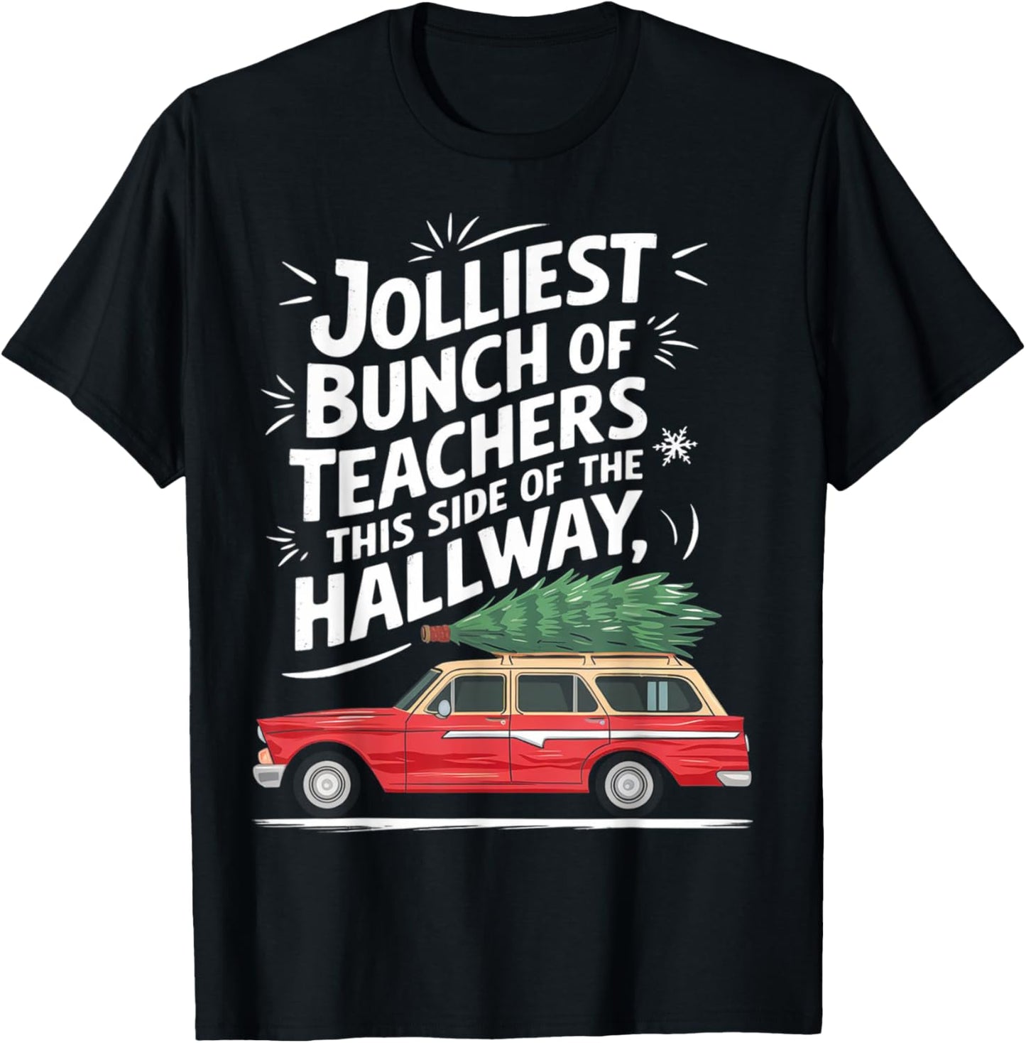 Jolliest Bunch Of Teachers This Side Of The Hallway T-Shirt - T-Shirt | Black