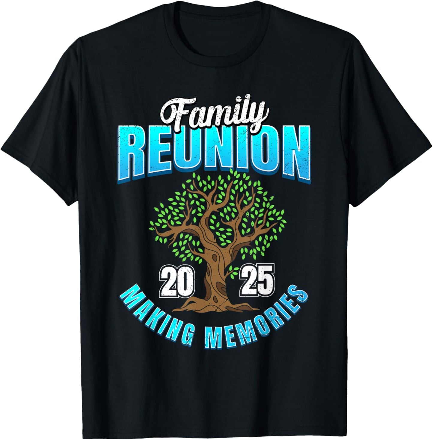 Family Reunion 2025 Making Memories Family Trip Vacation T-Shirt - T-Shirt | Black