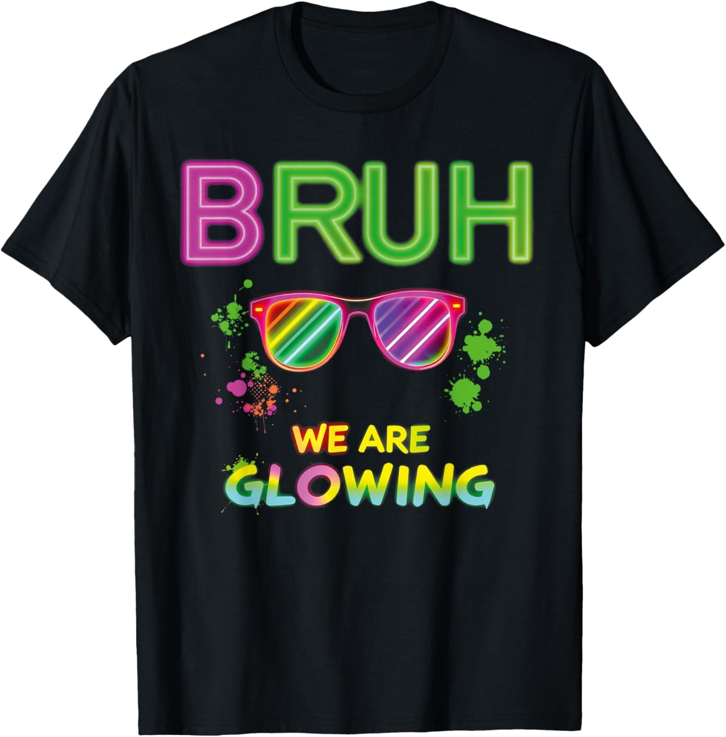Bruh We Are Glowing In My Glowing Era Group Team T-Shirt - T-Shirt | Black