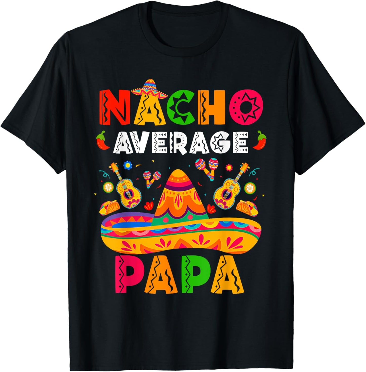 Nacho Average Papa Cinco De Mayo Mexican Matching Family T-Shirt - T-Shirt | Black