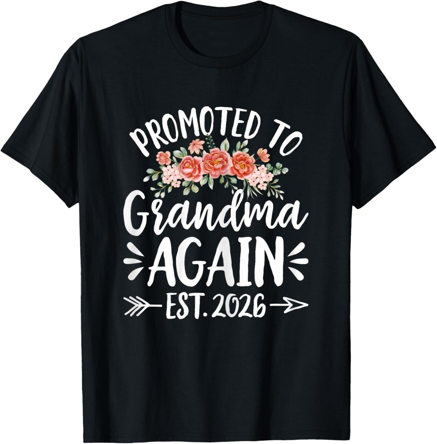Promoted to Grandma Again Est 2026 Soon to Be Grandma 2026 T-Shirt - T-Shirt | Black