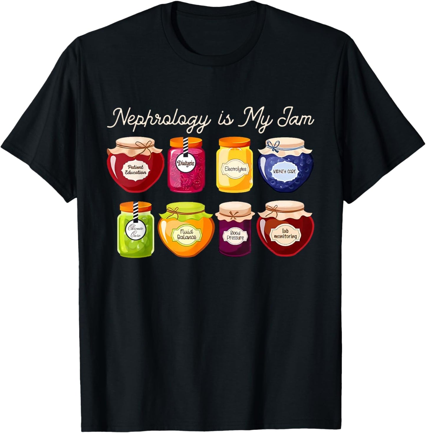 Nephrology is My Jam Kidney Doctor Renal Care Nurse RN LPN T-Shirt - T-Shirt | Black