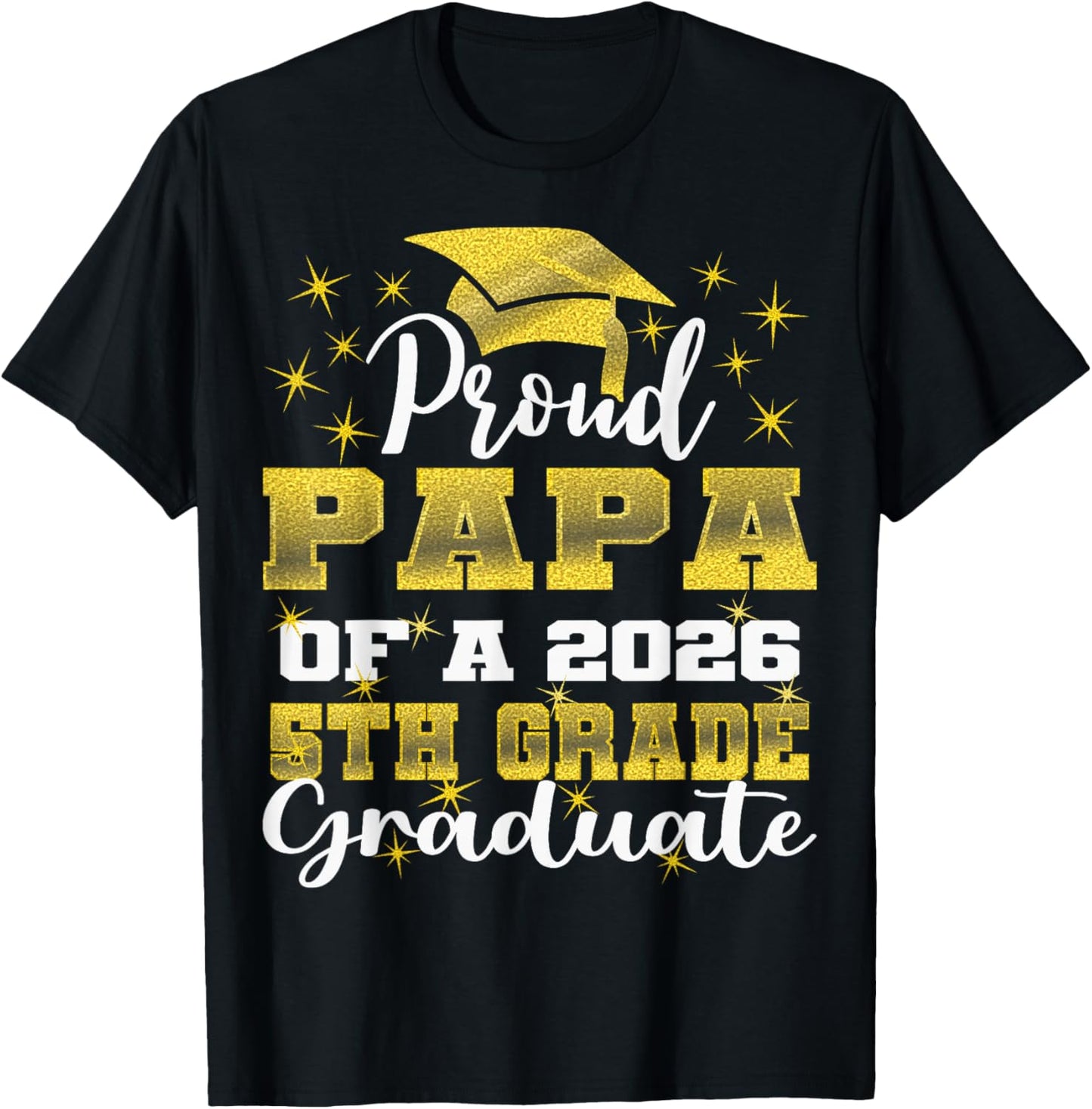 Proud Papa of 5th Grade Graduate 2026 Family Graduation T-Shirt - T-Shirt | Black