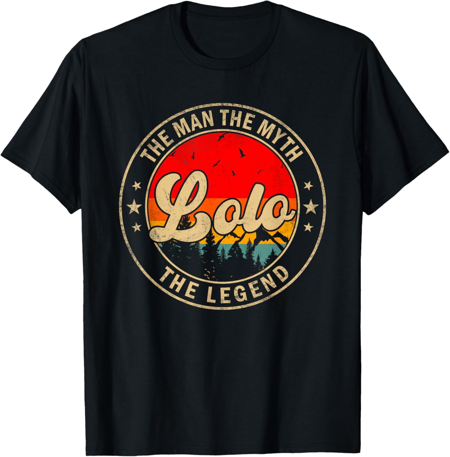 Lolo the Man the Myth the Legend Father's Day for Grandpa T-Shirt - T-Shirt | Black