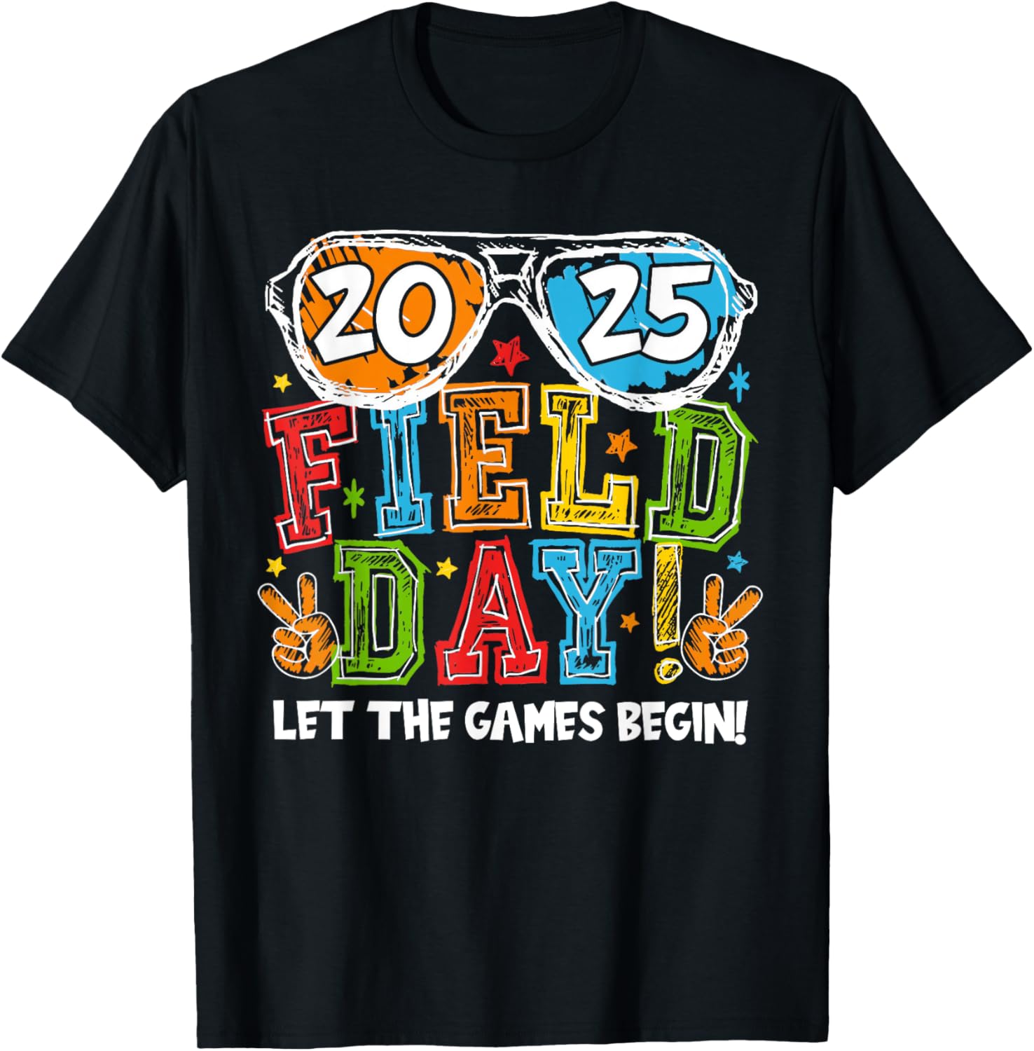 Funny 2025 Field Day Let The Games Begin Field Trip Fun Day T-Shirt - T-Shirt | Black