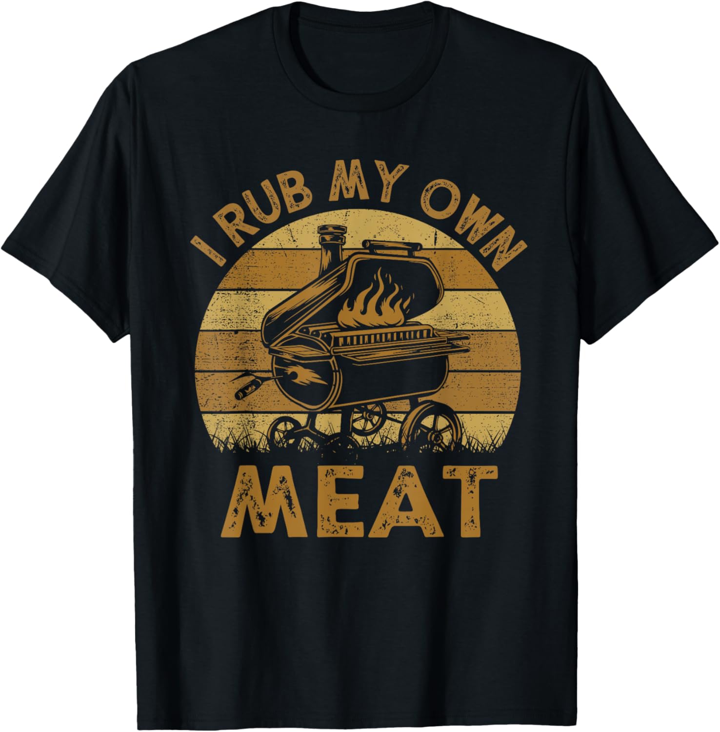 Funny I Rub My Own Meat BBQ Barbeque Chef Dad T-Shirt - T-Shirt | Black